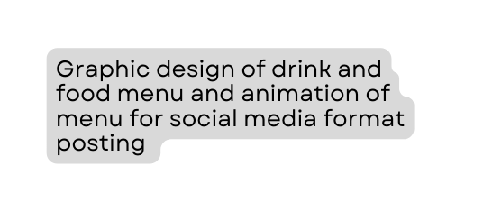 Graphic design of drink and food menu and animation of menu for social media format posting